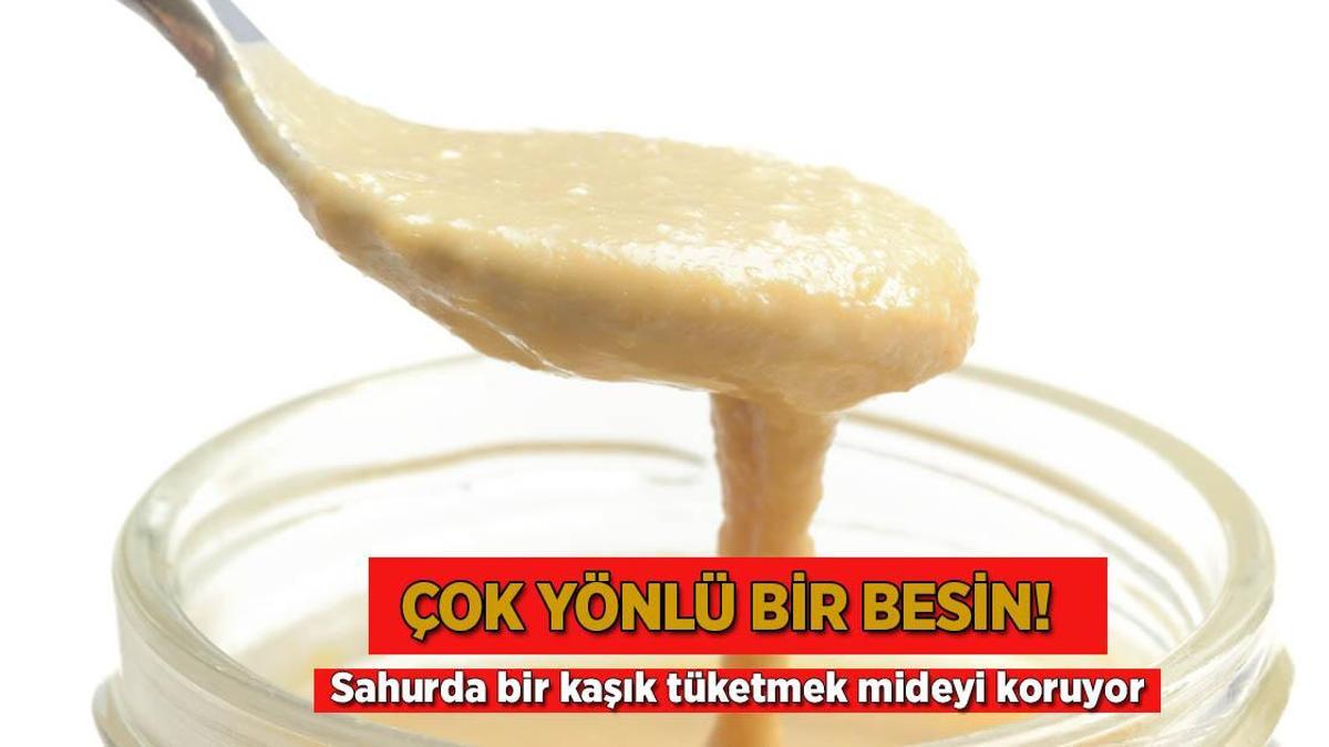 Çok yönlü bir besin! Sahurda bir kaşık tüketmek mideyi koruyor